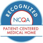 Recognized NCQA Patient-Centered Medical Home